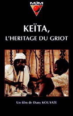 Keïta, l'héritage du griot de Dani Kouyaté