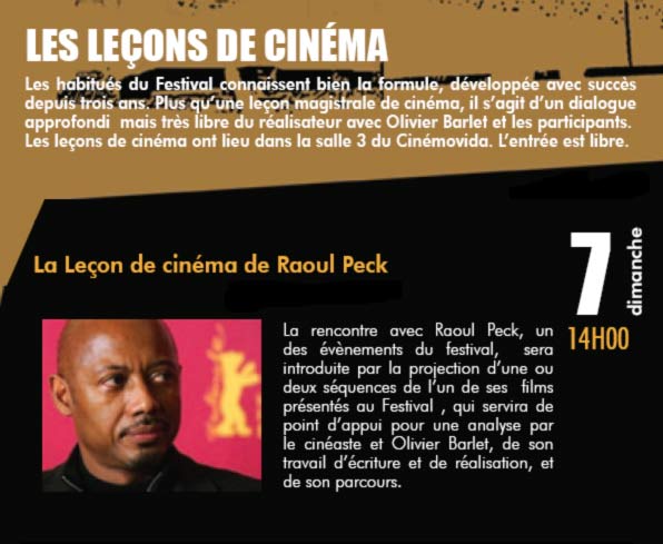 "leçon de cinéma"  de Raoul Peck " Festival des cinémas d'afrique du pays d'Apt  2010    